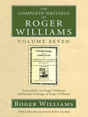 cover image of The Complete Writings of Roger Williams, Volume 7